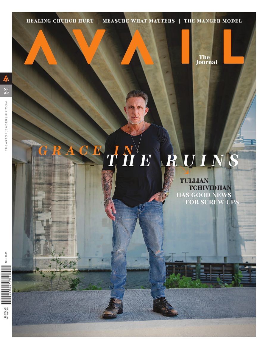 AVAIL Journal - Issue 23 - Tullian Tchividjian by Four... - Flipsnack