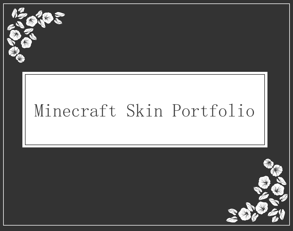 Minecraft Skin Artist Portfolio by Kate - Flipsnack