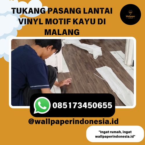 TUKANG PASANG LANTAI VINYL MOTIF KAYU DI MALANG_20240729_083