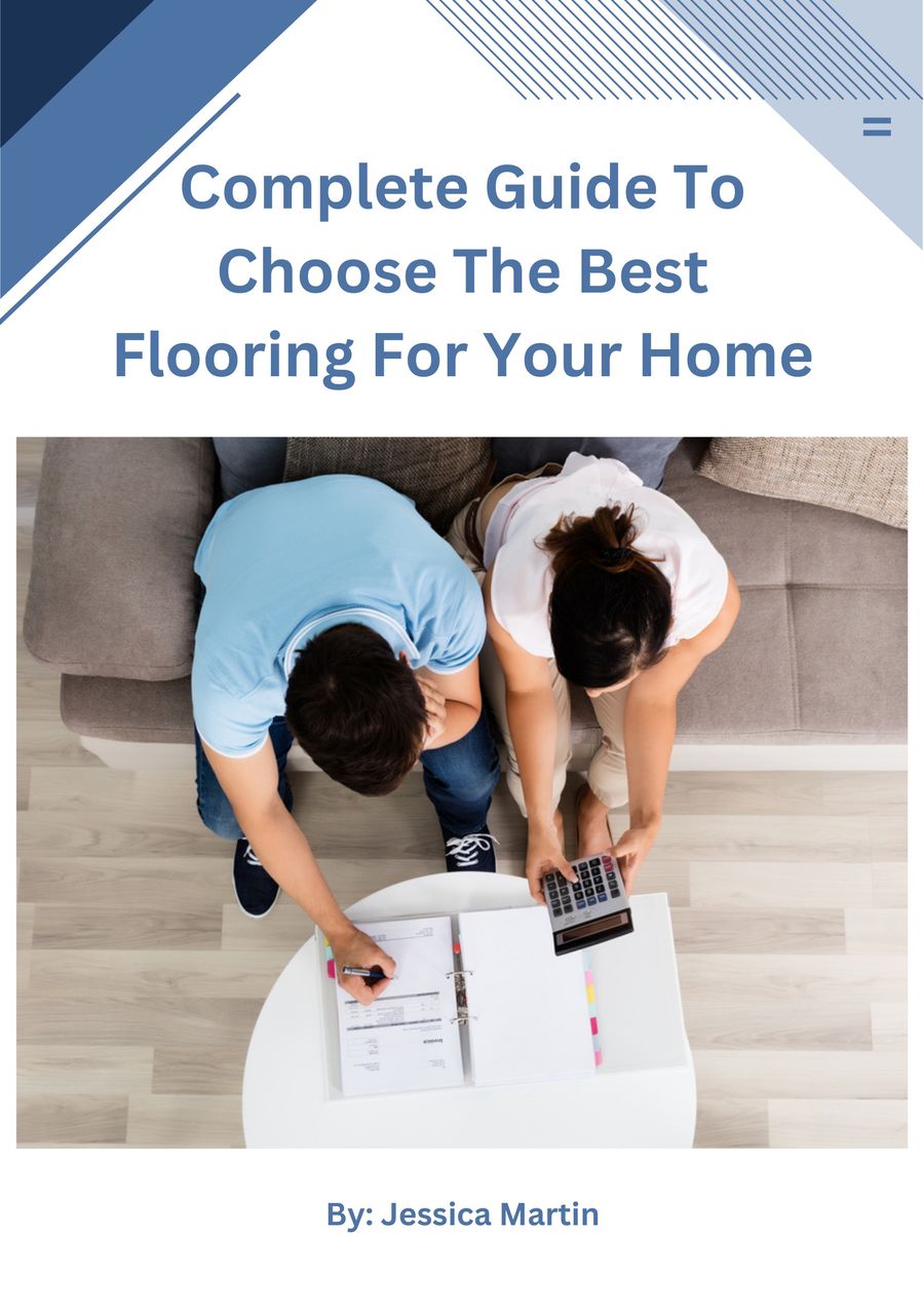 Complete Guide to Choose the Best Flooring For Your Home by robinson ...