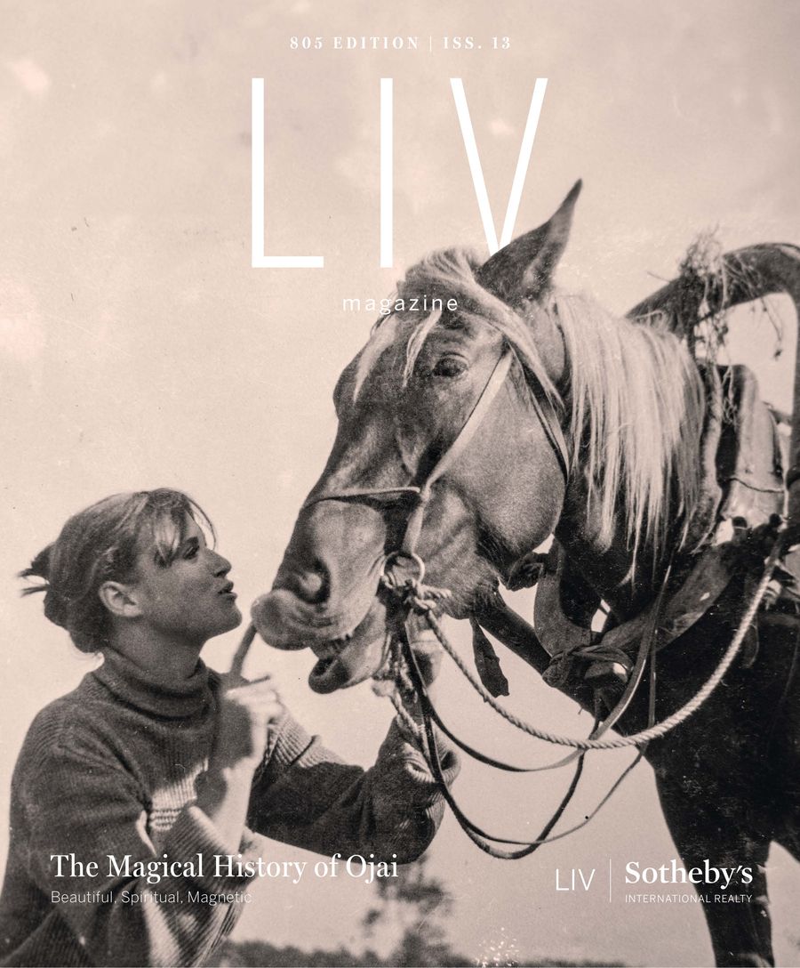 LIV Magazine 805, Issue 13 by LIV Sothebys Realty - Flipsnack