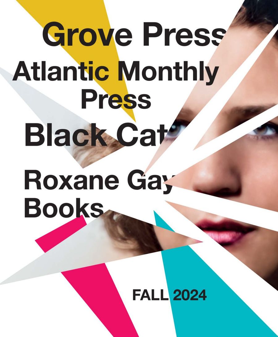 Grove Atlantic — Fall 2024 Catalog by Grove Atlantic - Flipsnack