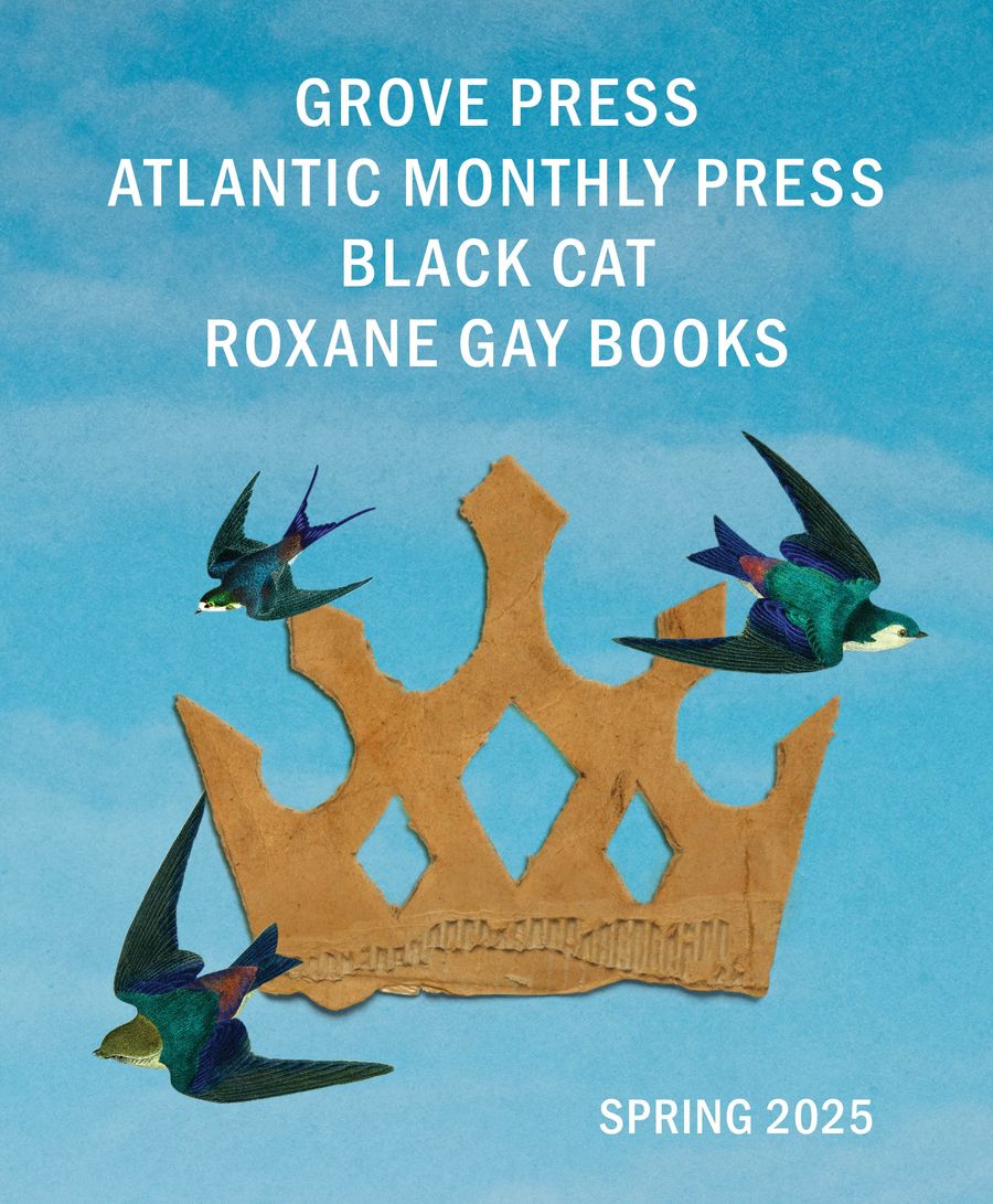 Grove Atlantic — Spring 2025 Catalog by Grove Atlantic - Flipsnack