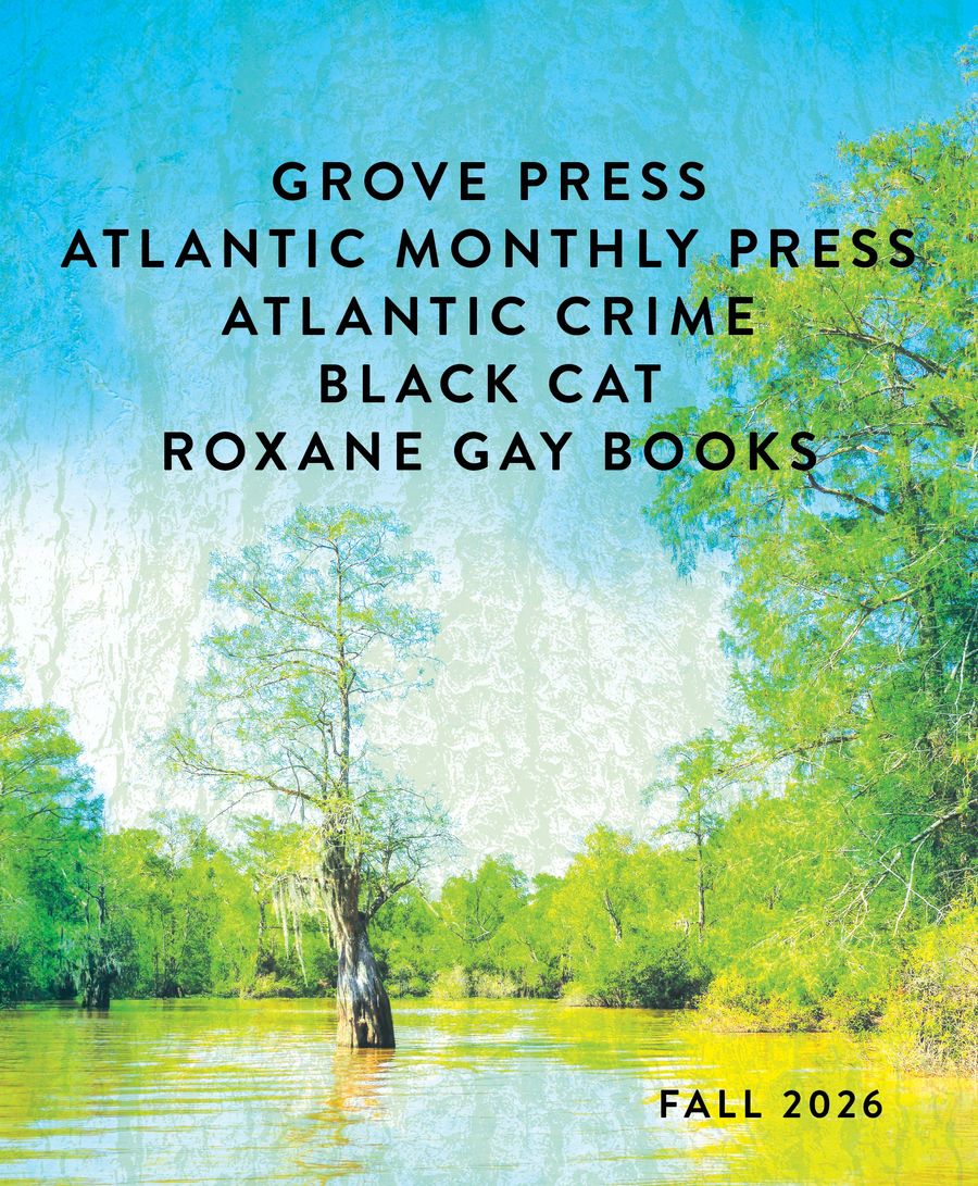 Grove Atlantic — Fall 2026 Catalog by Grove Atlantic - Flipsnack
