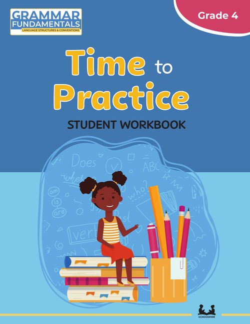Gr 4 Time to Practice: Grammar Fundamentals Student Workbook