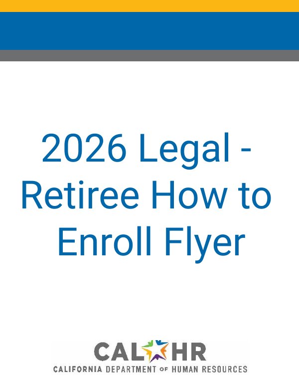 2026 Legal - Retiree How to Enroll Flyer by CalHR Benefits...