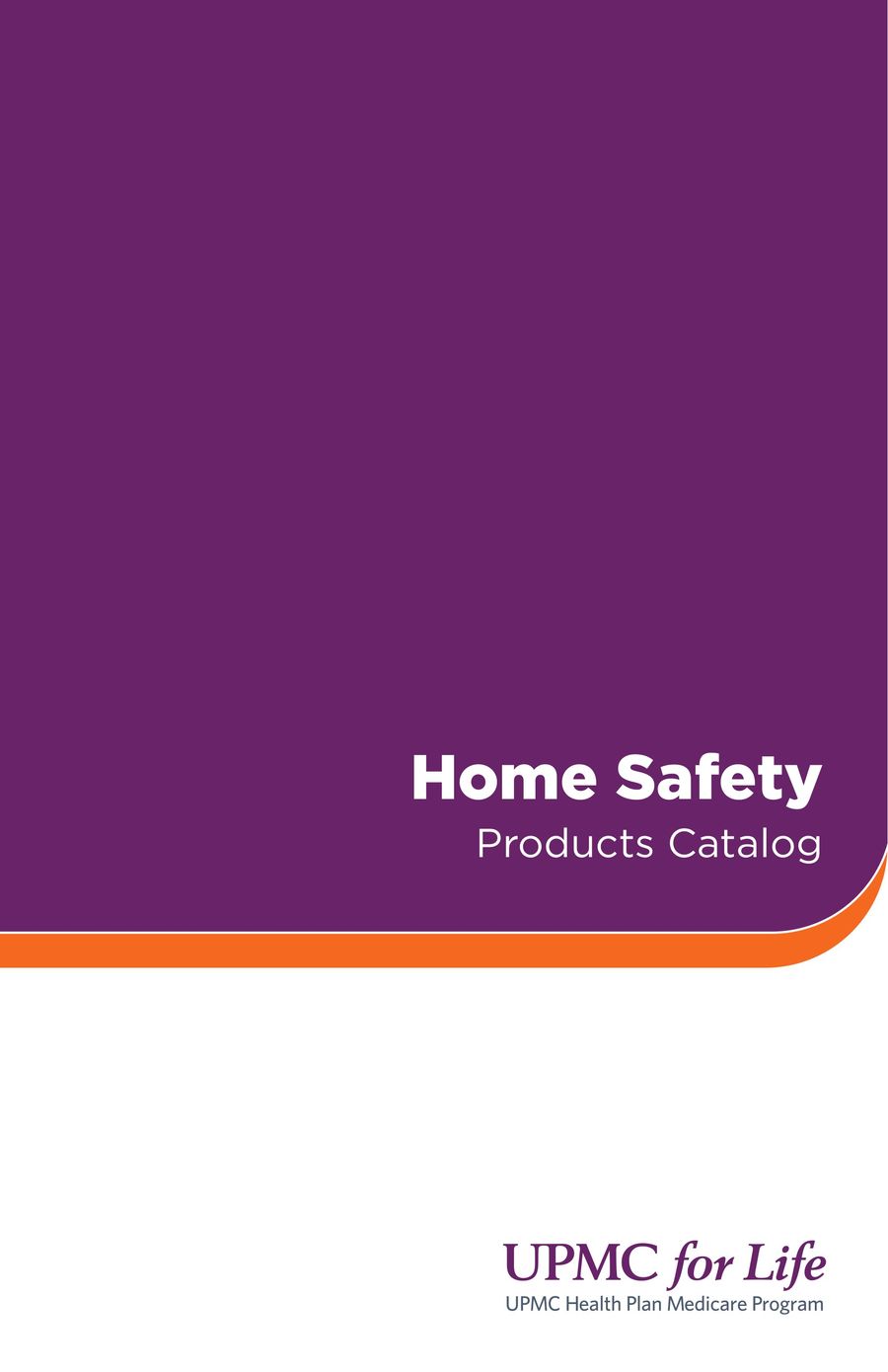 2026 UPMC for Life Complete Care Home Safety Catalog by UPMC Health Plan