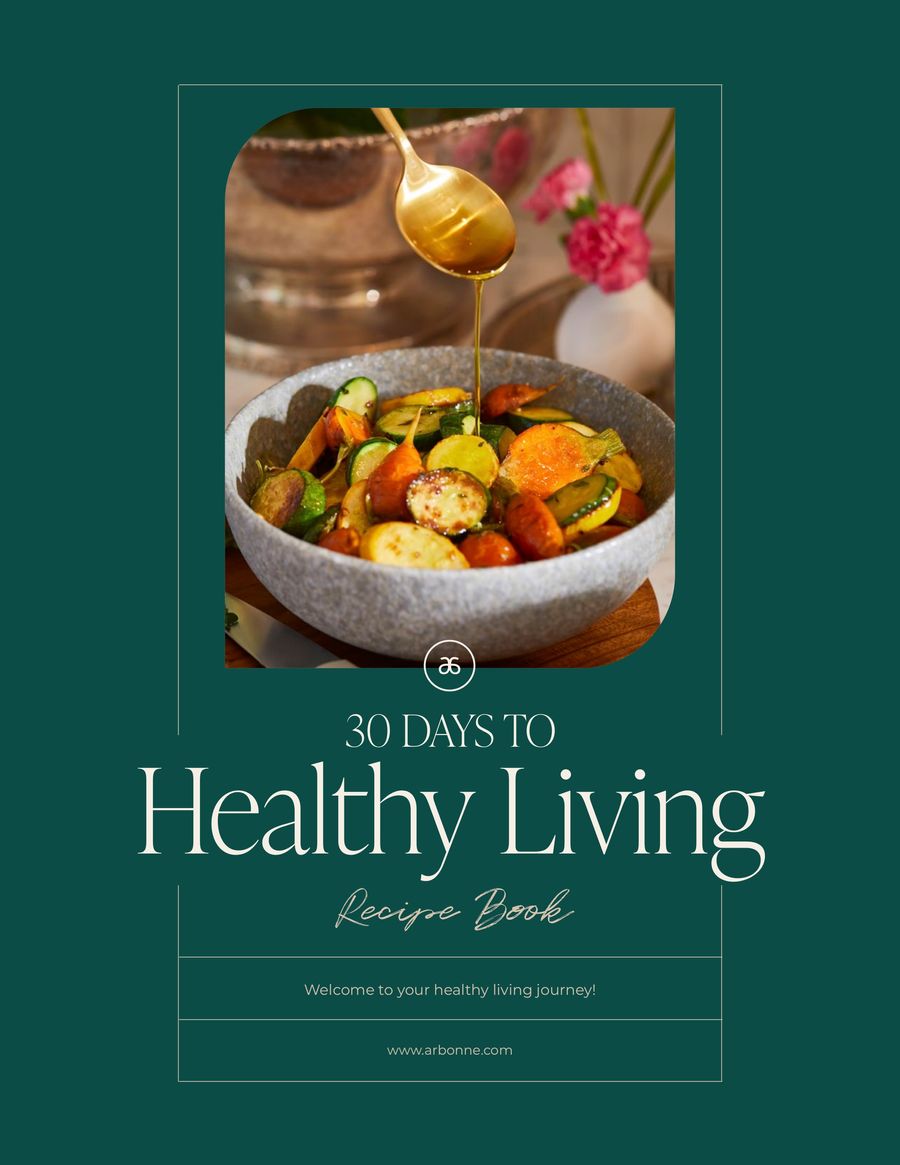 30 Days to Healthy Living Recipe Book