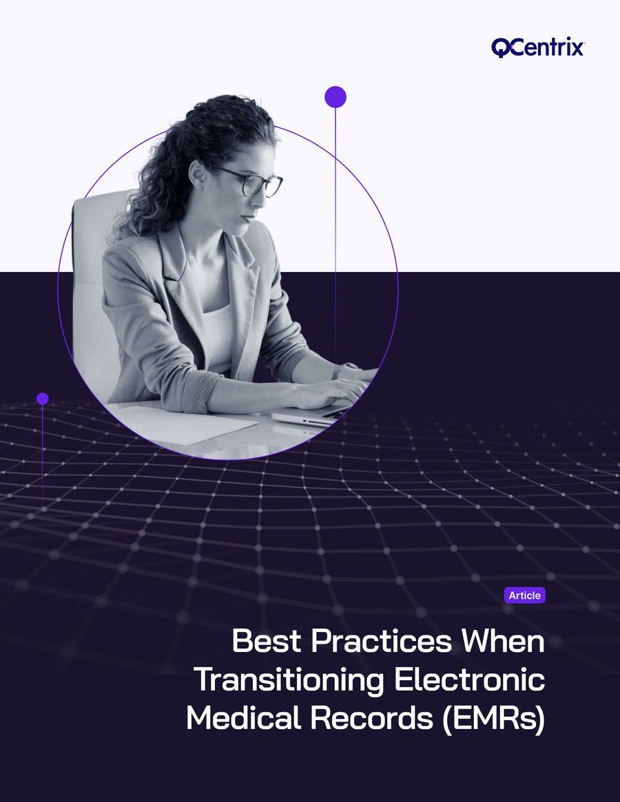 Best Practices When Transitioning Electronic Medical Records By The